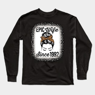 Epic Wife Since 1992 Messy Hair Bun Anniversary Long Sleeve T-Shirt